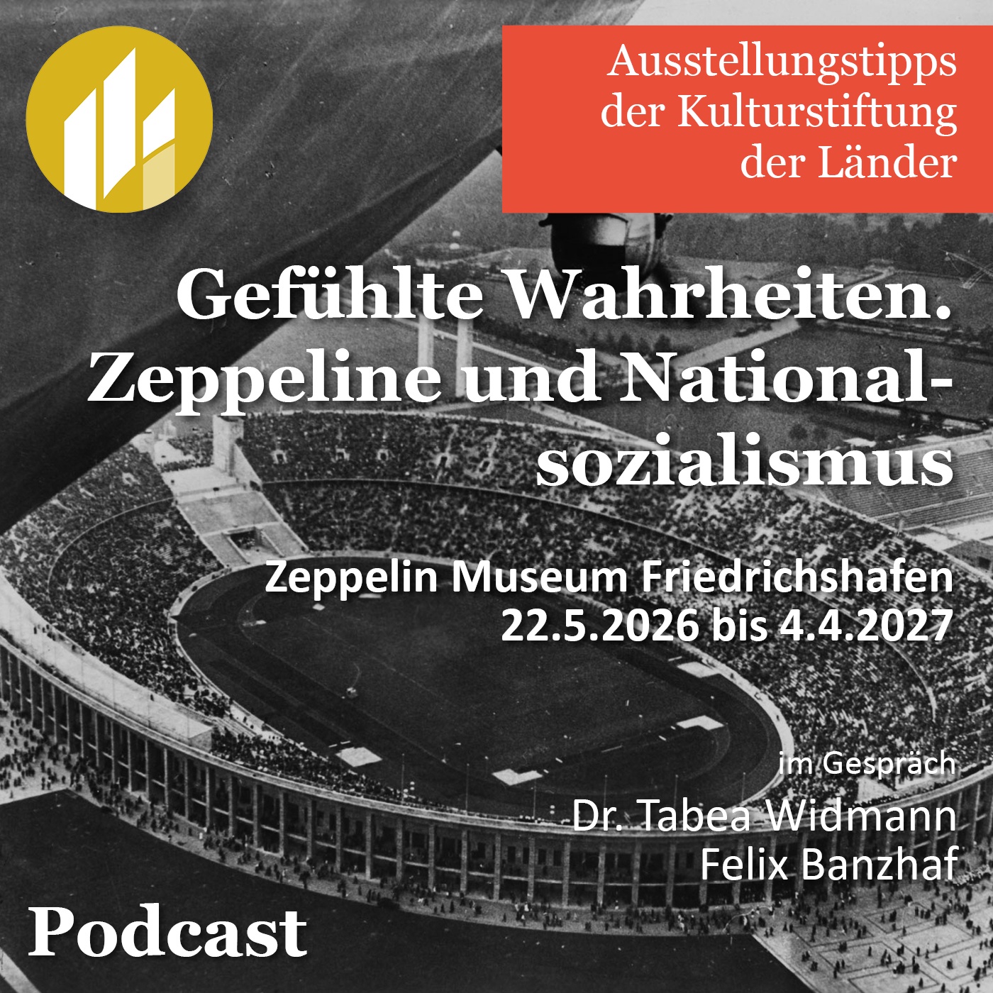 Ausstellungstipp: Gefühlte Wahrheiten. Zeppeline und Nationalsozialismus