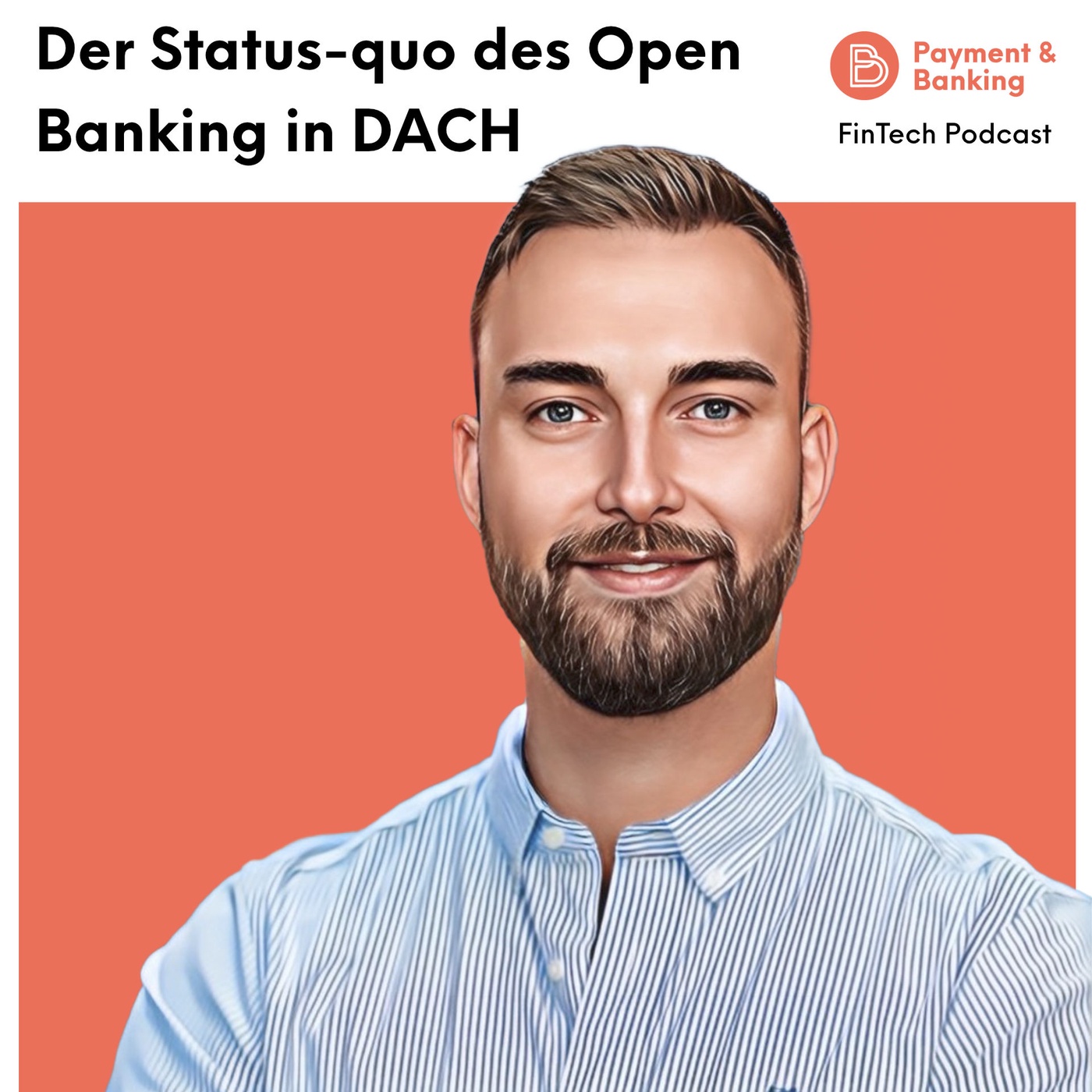 #418 - Der Status-quo des Open Banking in DACH