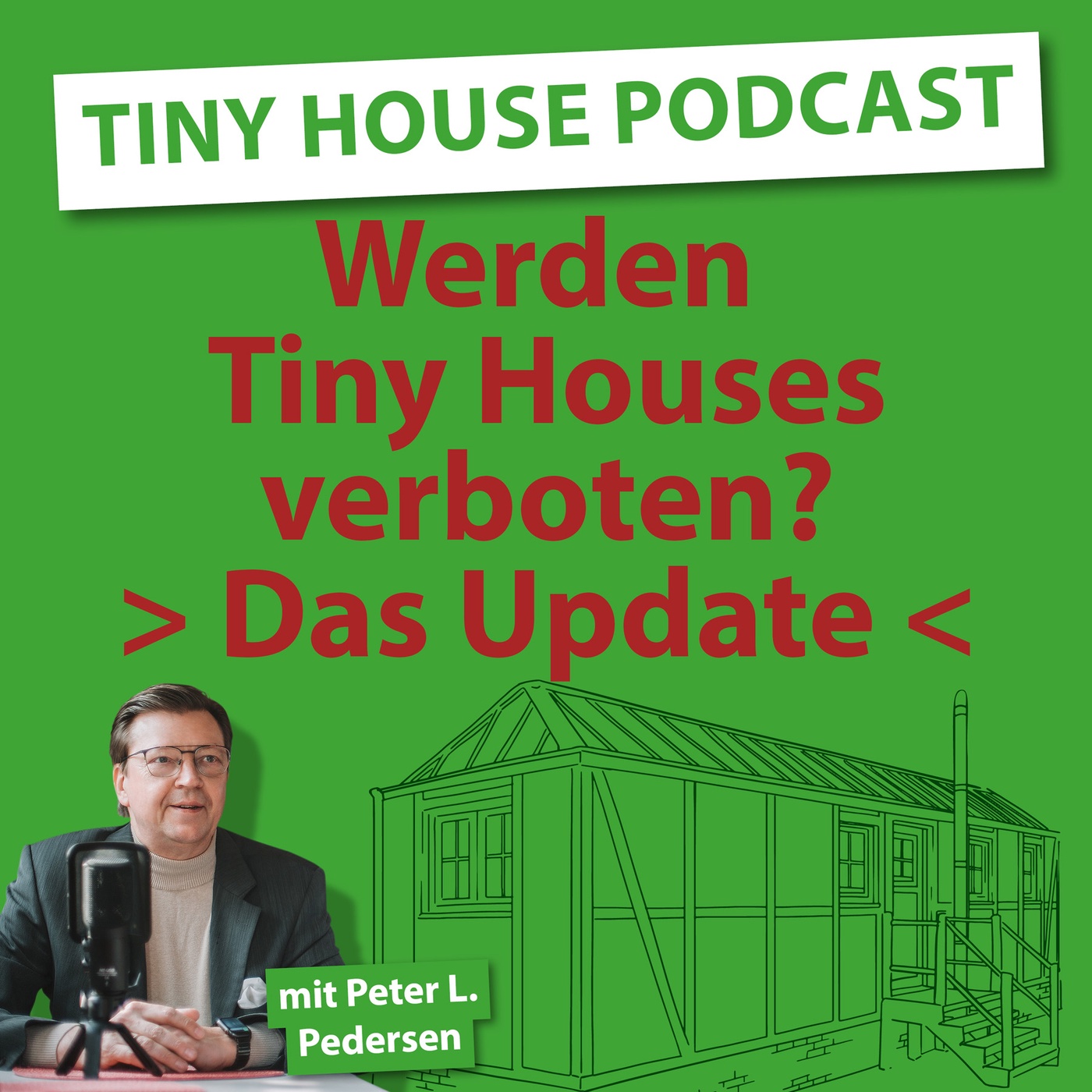 Folge 13: Werden Tiny Houses verboten? - Update -