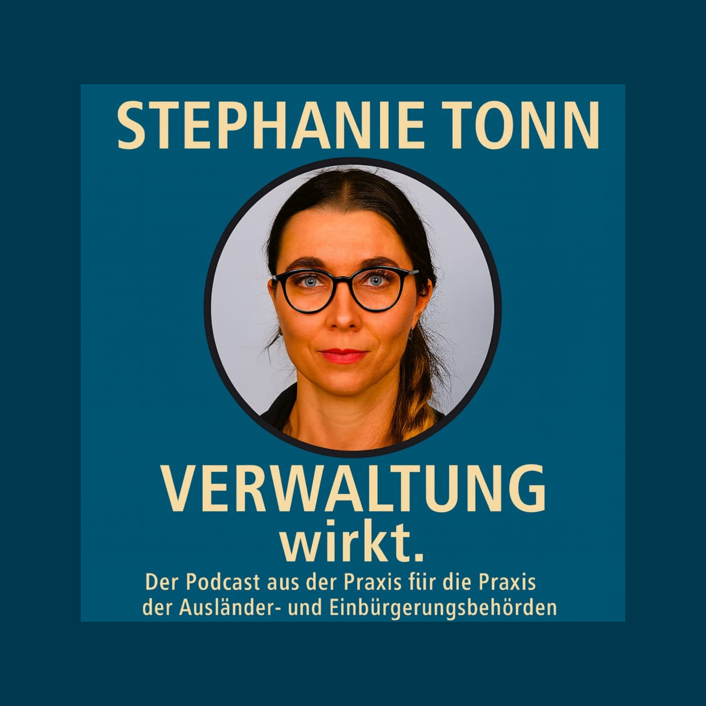 Verwaltung wirkt. - Der Podcast aus der Praxis und für die Praxis der Ausländer- und Einbürgerungsbehörden