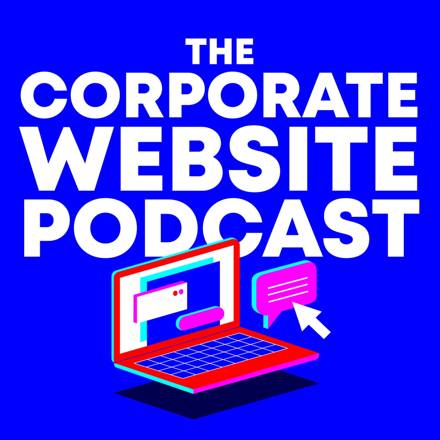 The Corporate Website Podcast