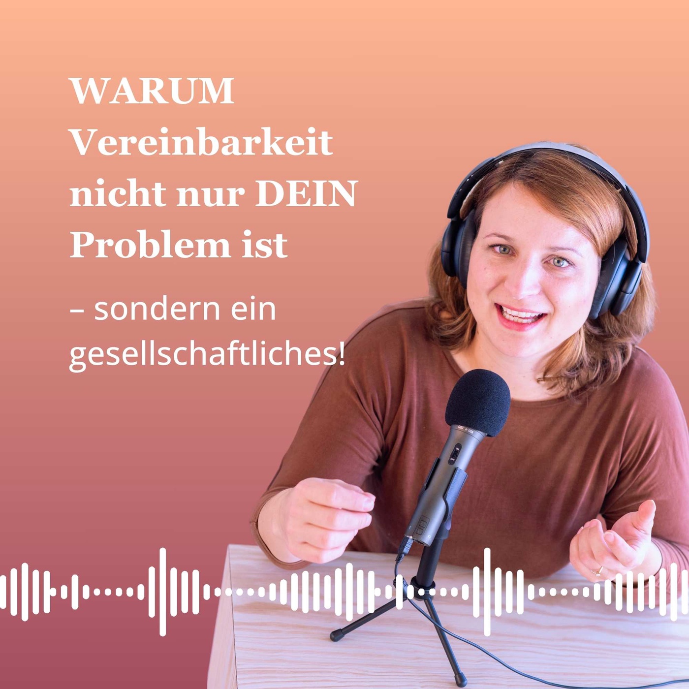 Warum Vereinbarkeit nicht nur DEIN Problem ist - sondern ein gesellschaftliches