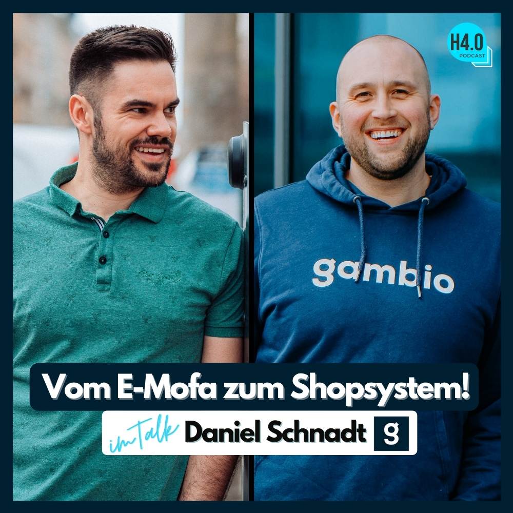 #57 Gambio - Vom E-Mofa zum Shopsystem! | Im Talk mit Gründer Daniel Schnadt