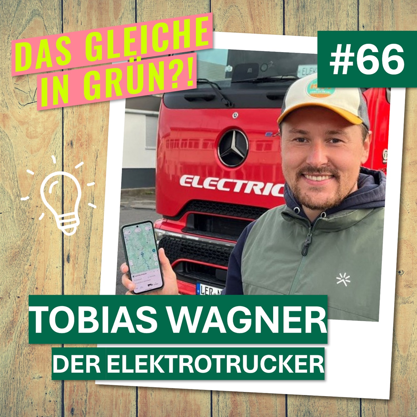 Elektrotrucker Tobias Wagner über sein Warum, den Quereinstieg in die Logistik und die eTrucker-App (#66)
