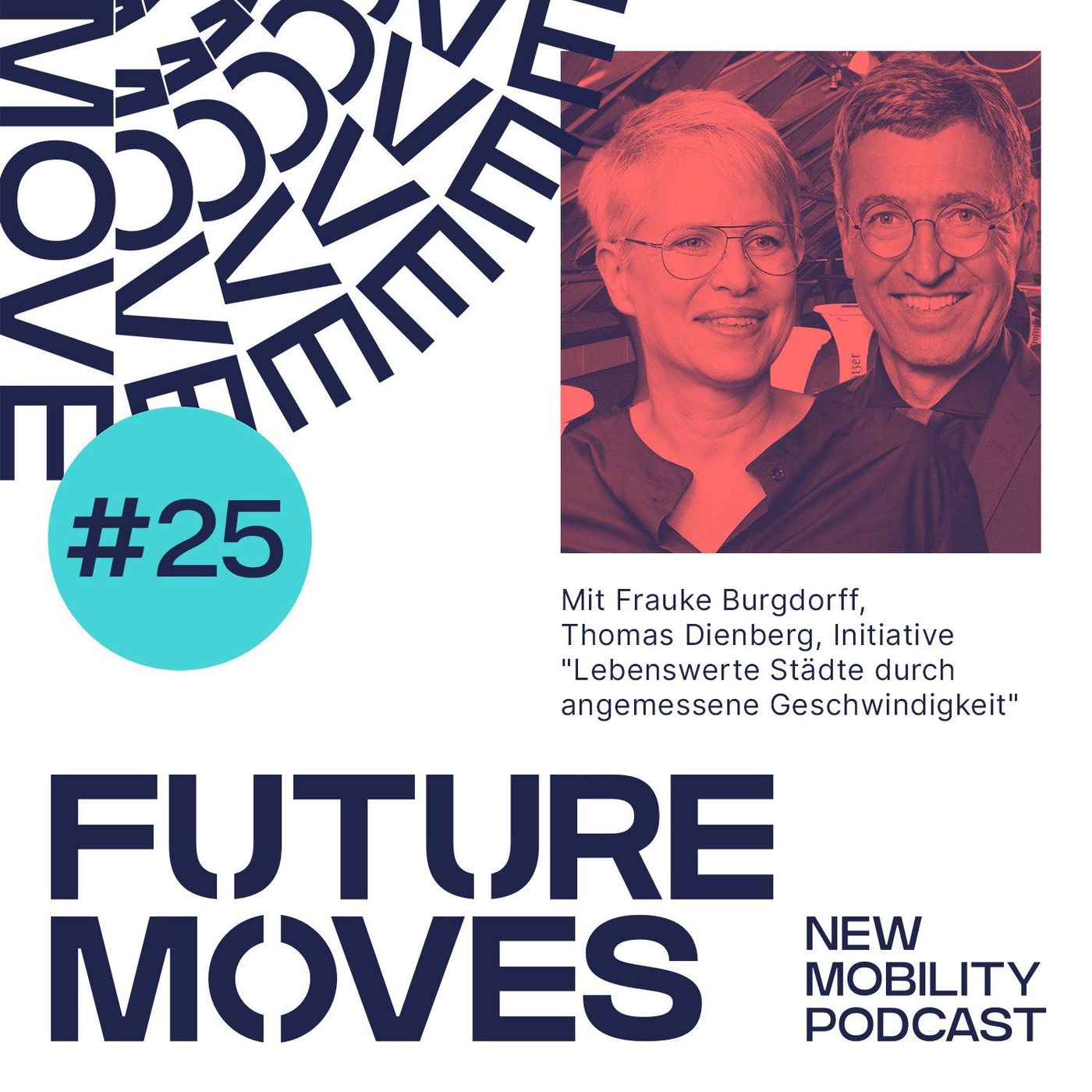 FUTURE MOVES #25 – Wann kommt Tempo 30 für die Stadt?