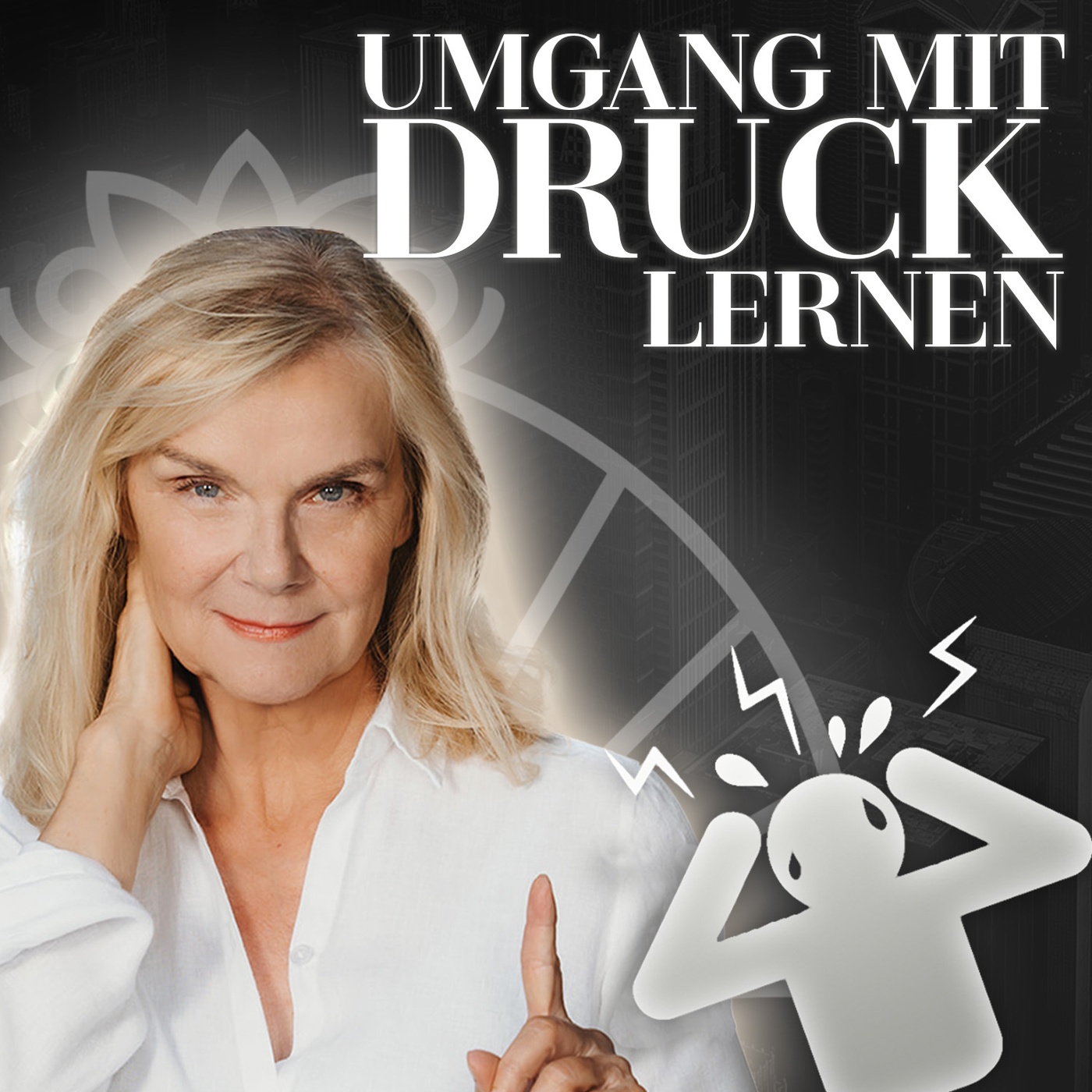 Folge 81: Umgang mit Privaten & Beruflichen Druck lernen