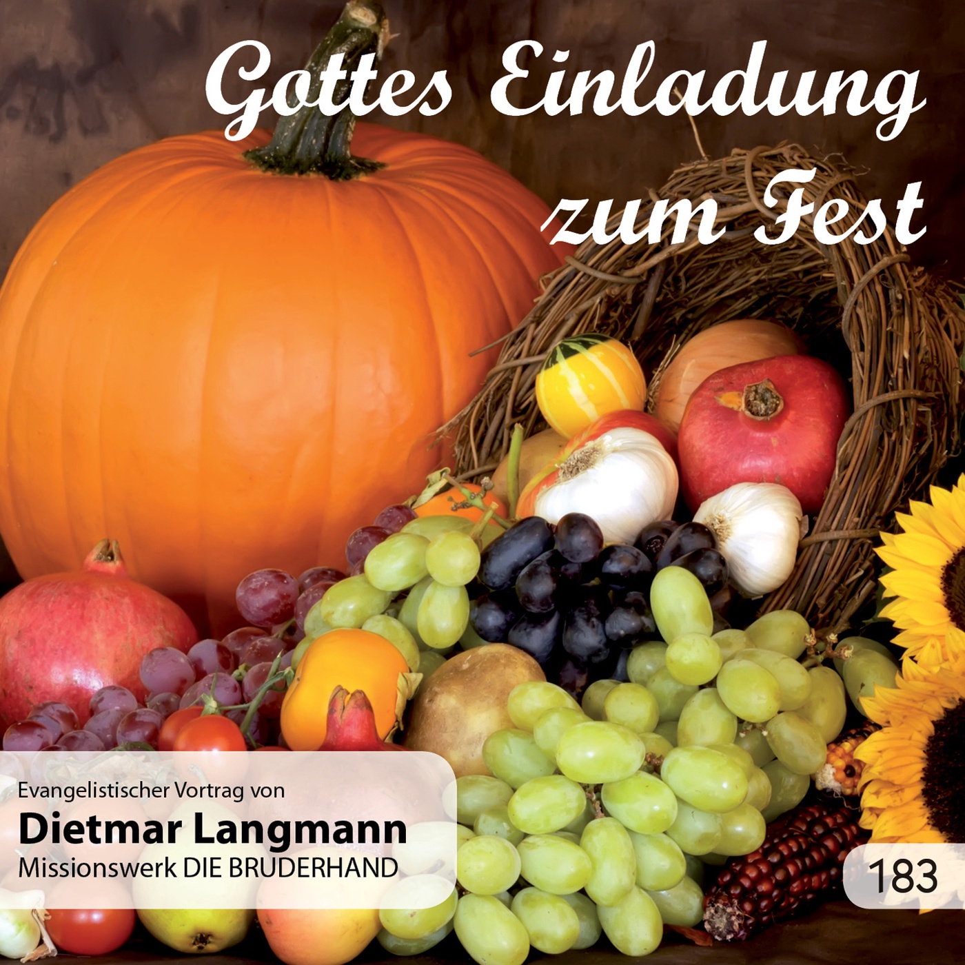 Gottes Einladung zum Fest – Dietmar Langmann