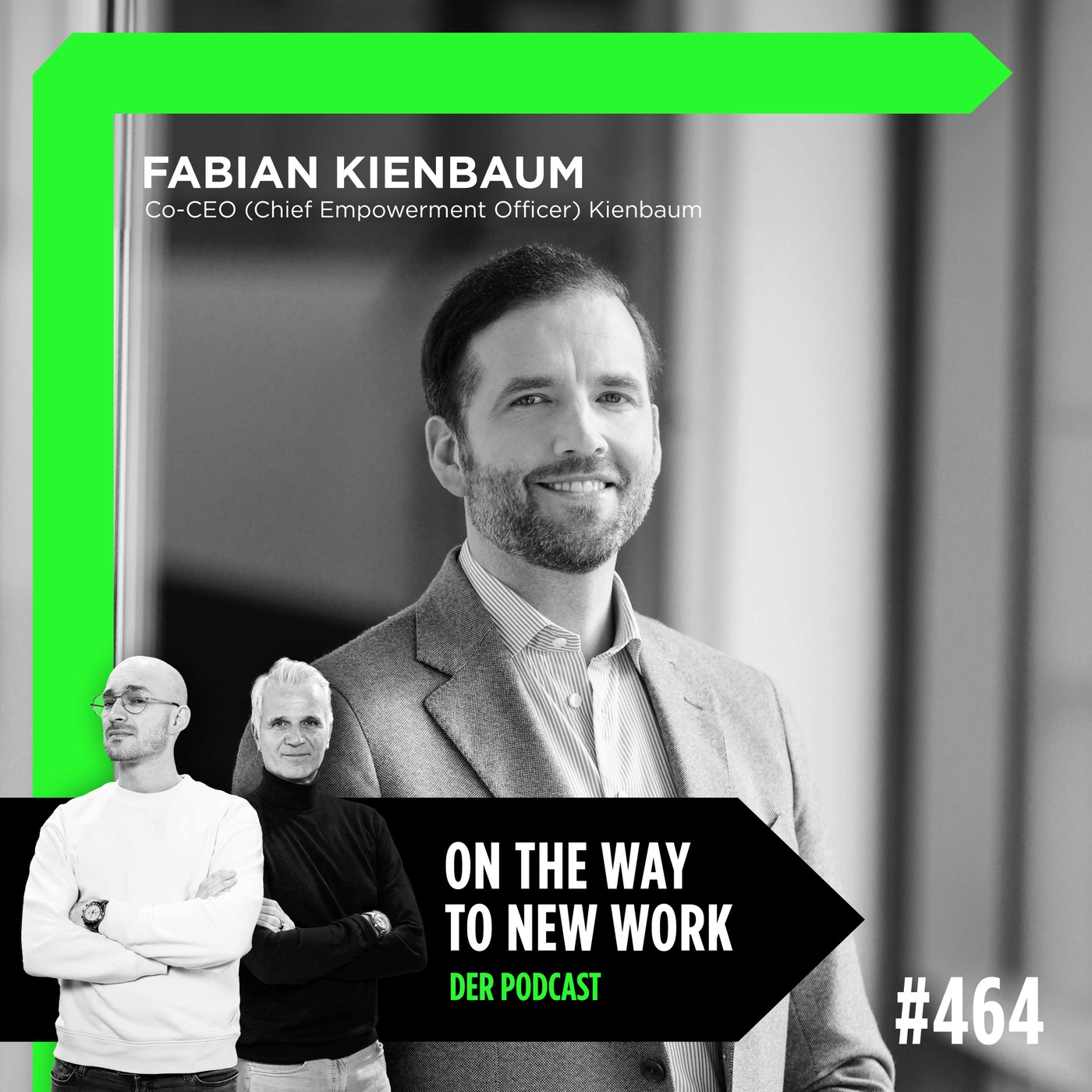 #464 Fabian Kienbaum | Co-CEO (Chief Empowerment Officer) Kienbaum