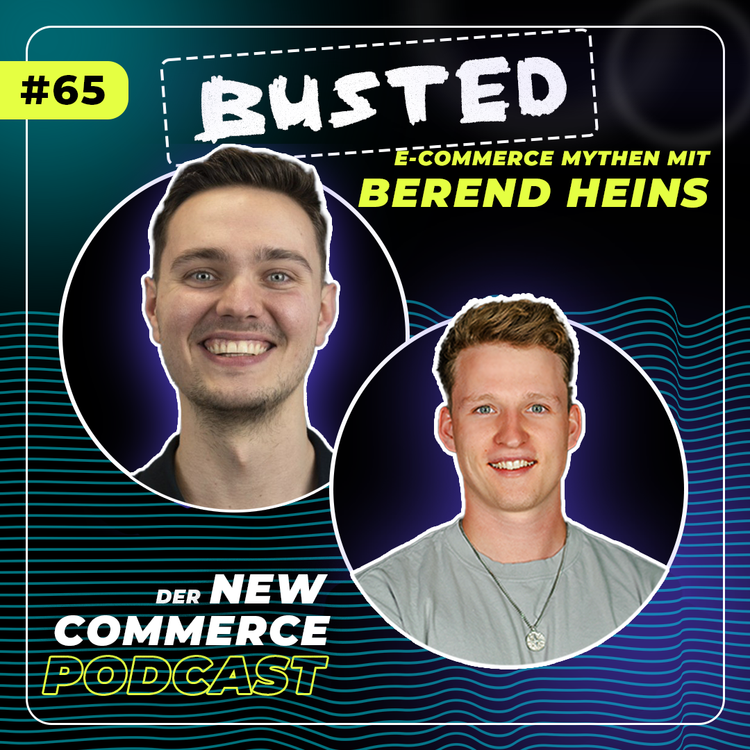 #65 - BUSTED: E-Commerce Mythen mit Berend Heins von Online Shop Geflüster