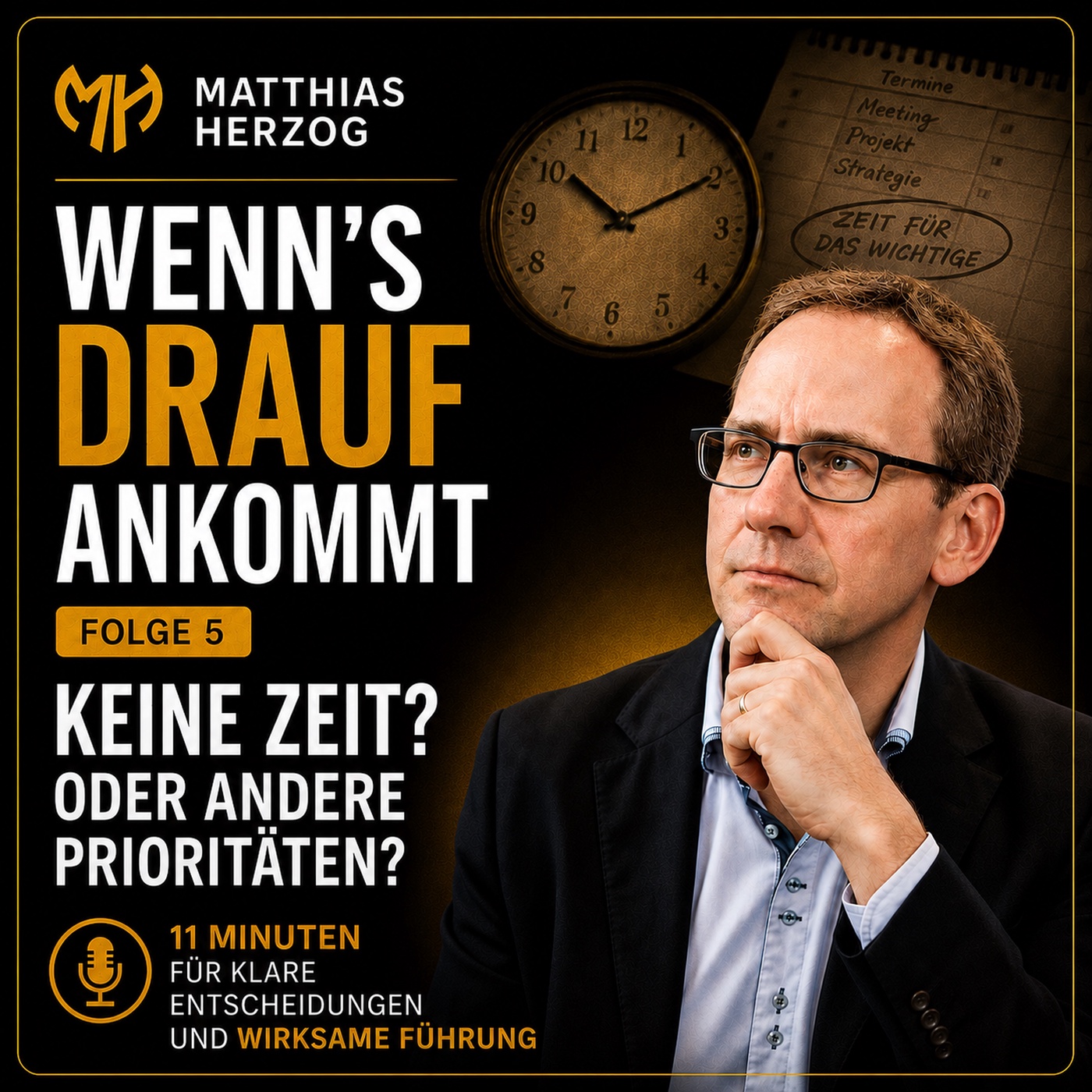 #05 Du hast keine Zeit? Oder andere Prioritäten?