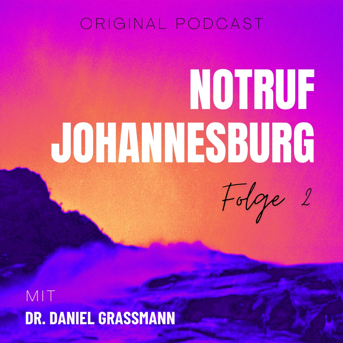 Notruf Johannesburg – mit Dr. Daniel Grassmann (Folge 2)