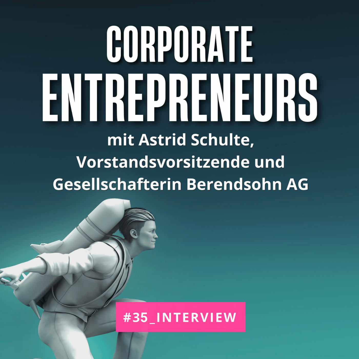 035 Interview mit Astrid Schulte, Vorstandsvorsitzende und Gesellschafterin der Berendsohn AG