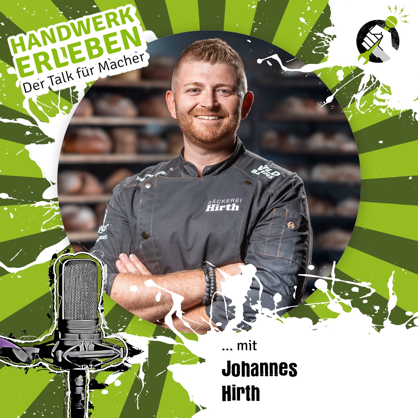 #182 Johannes Hirth, wie bringen die Wildbakers Menschen wieder näher an das Bäckerhandwerk? 
