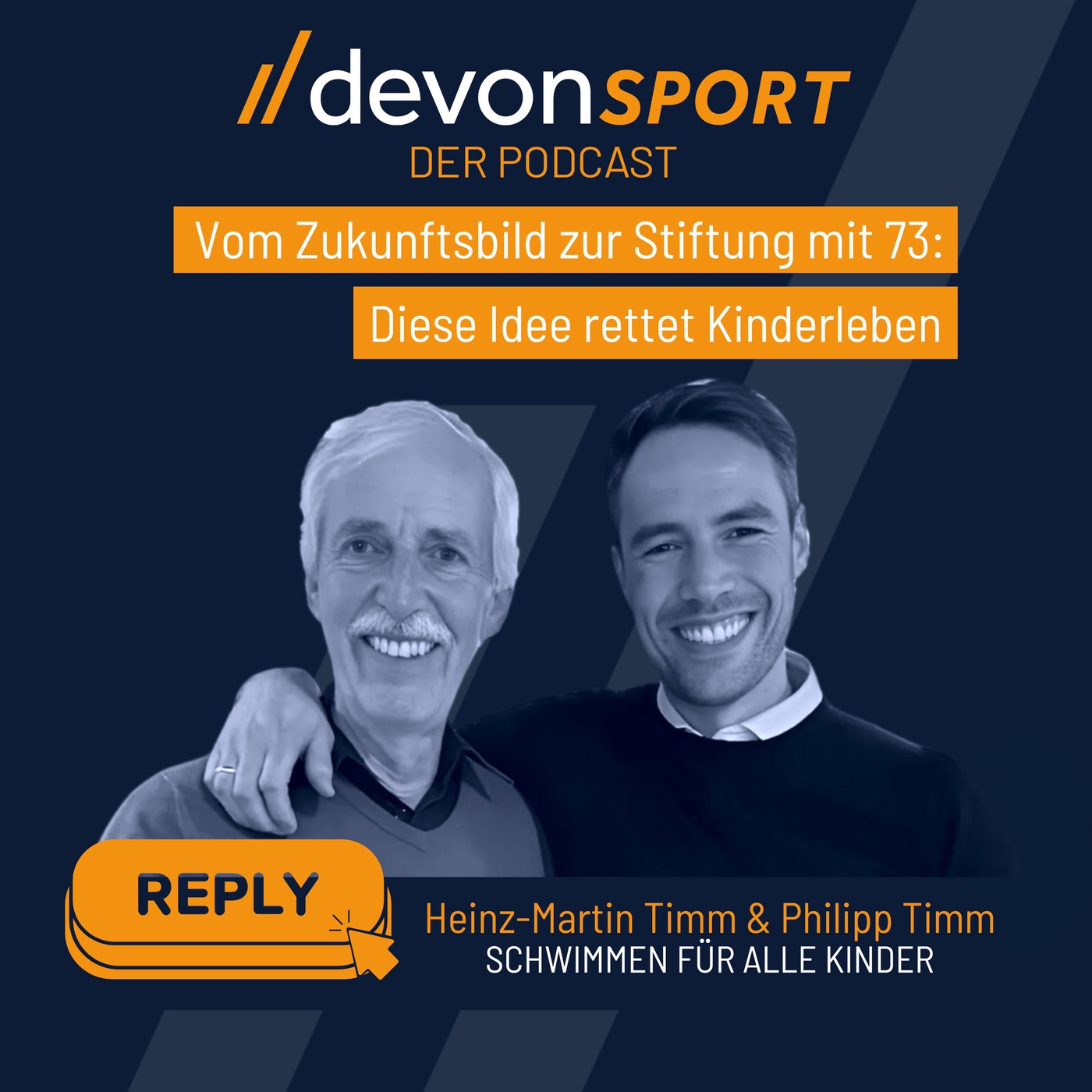 BEST-OF Replay: Vom Zukunftsbild zur Stiftung mit 73: Diese Idee rettet Kinderleben – mit Heinz-Martin & Philipp Timm
