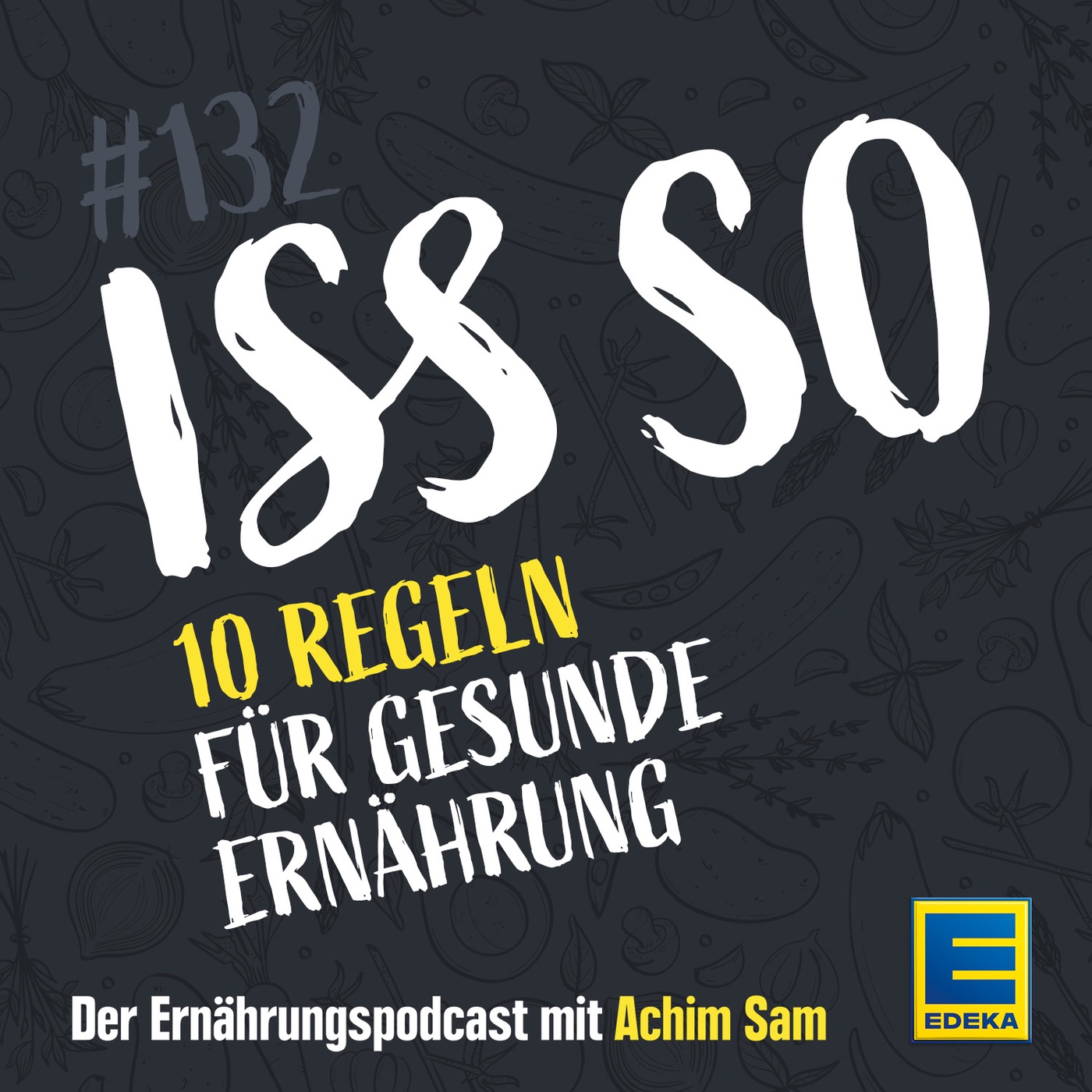 132: 10 Regeln für gesunde Ernährung