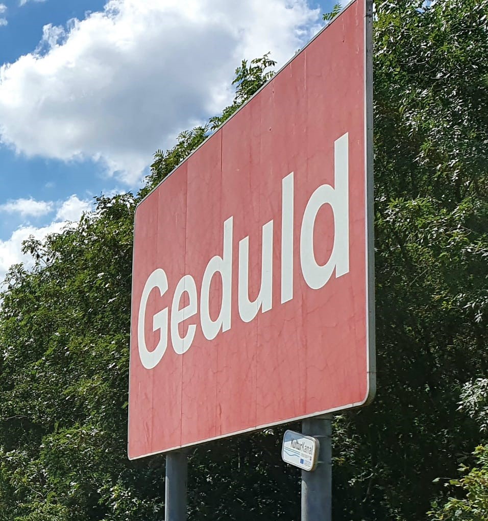 Geduld ist unglaublich kostbar