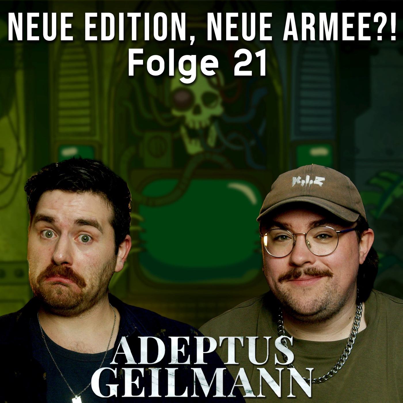 Folge 21: Neue Editon, neue Armee? & Vorfreude auf die 11te!