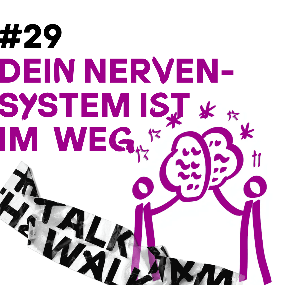 #29 Dein Nervensystem ist im Weg