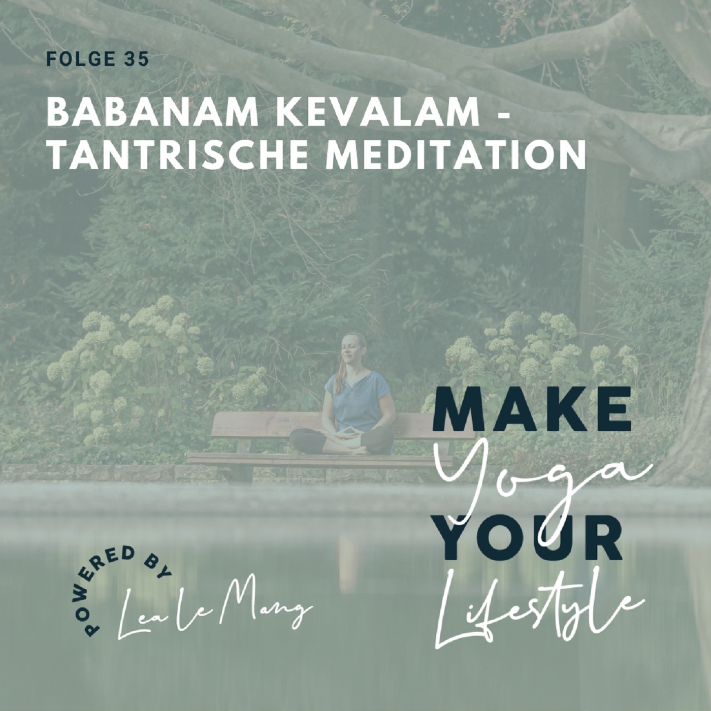 35 - Babanam Kevalam - tantrische Meditation