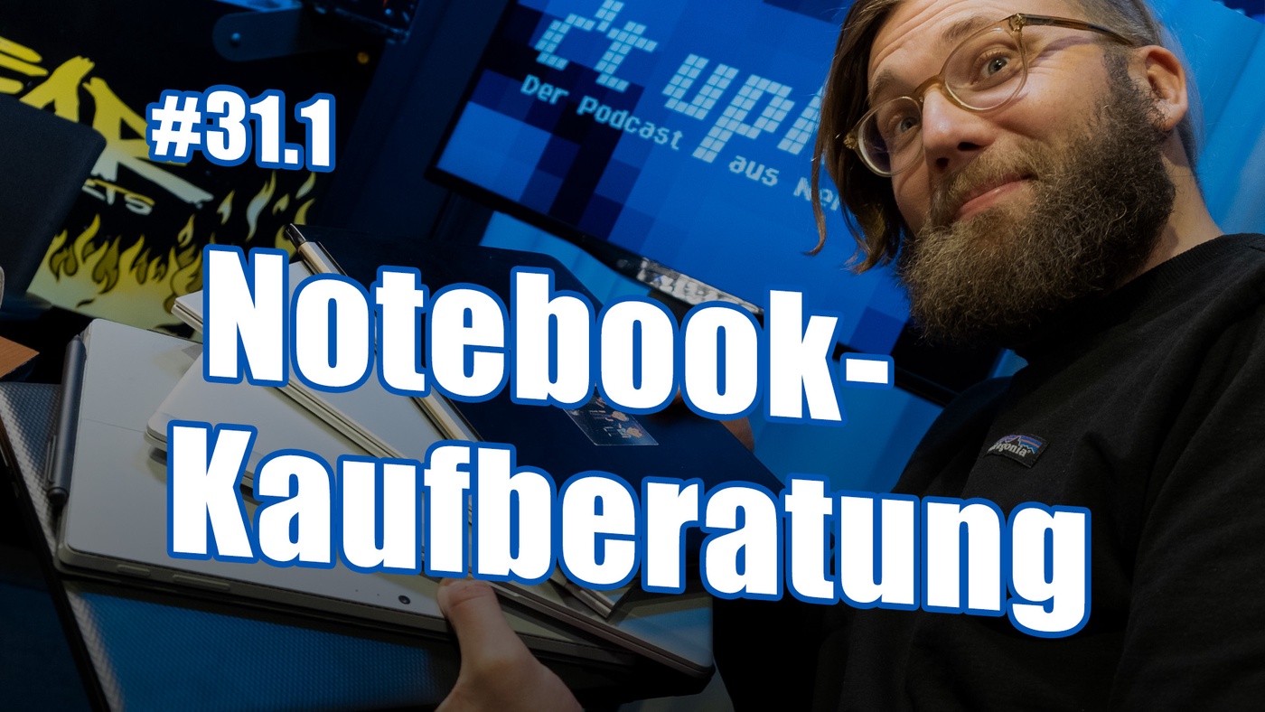 Alles über Notebooks | c't uplink 31.1