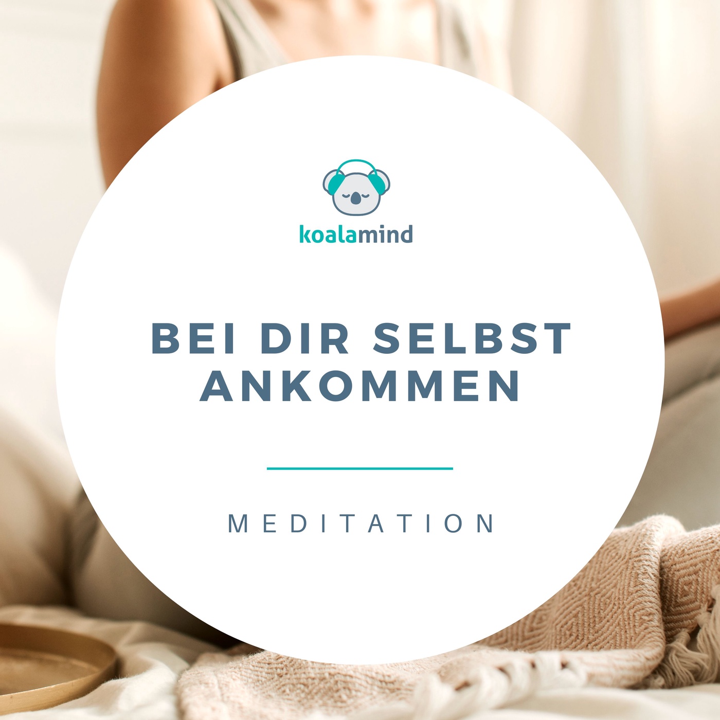 Meditation: Bei dir selbst ankommen