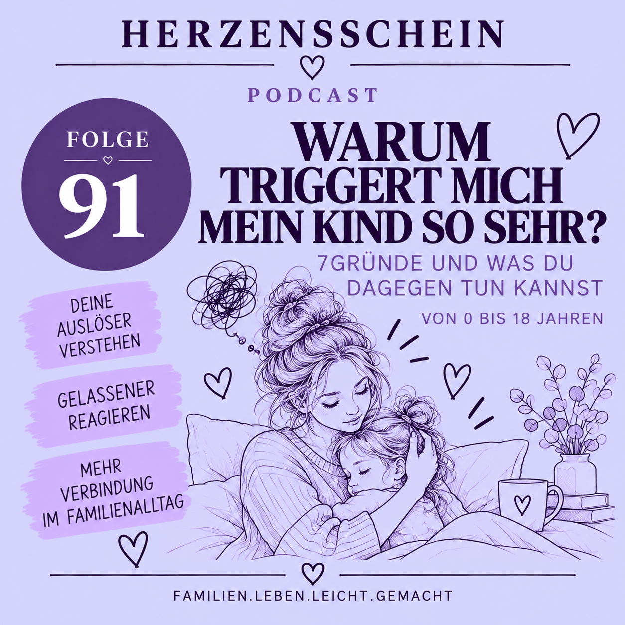 Warum triggert mich mein Kind so sehr? 7 Gründe und was du dagegen tun kannst