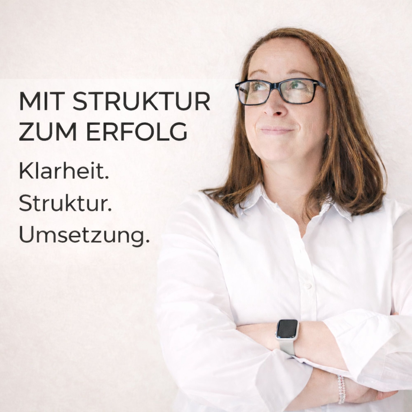 Mit Struktur zum Erfolg - Klarheit. Struktur. Umsetzung.