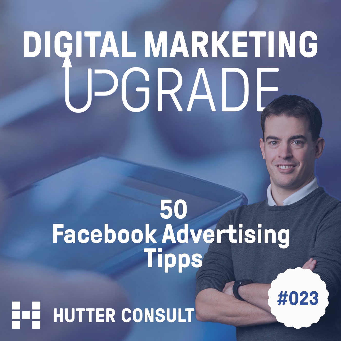 50 Facebook Advertising Tipps - mit Thomas Besmer #023