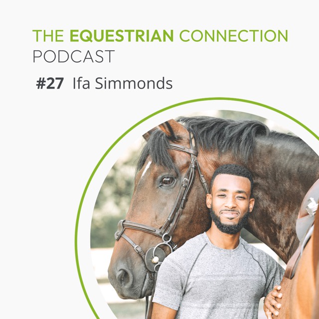 #27 A holistic approach to wellness for equestrians with Ifa Simmonds