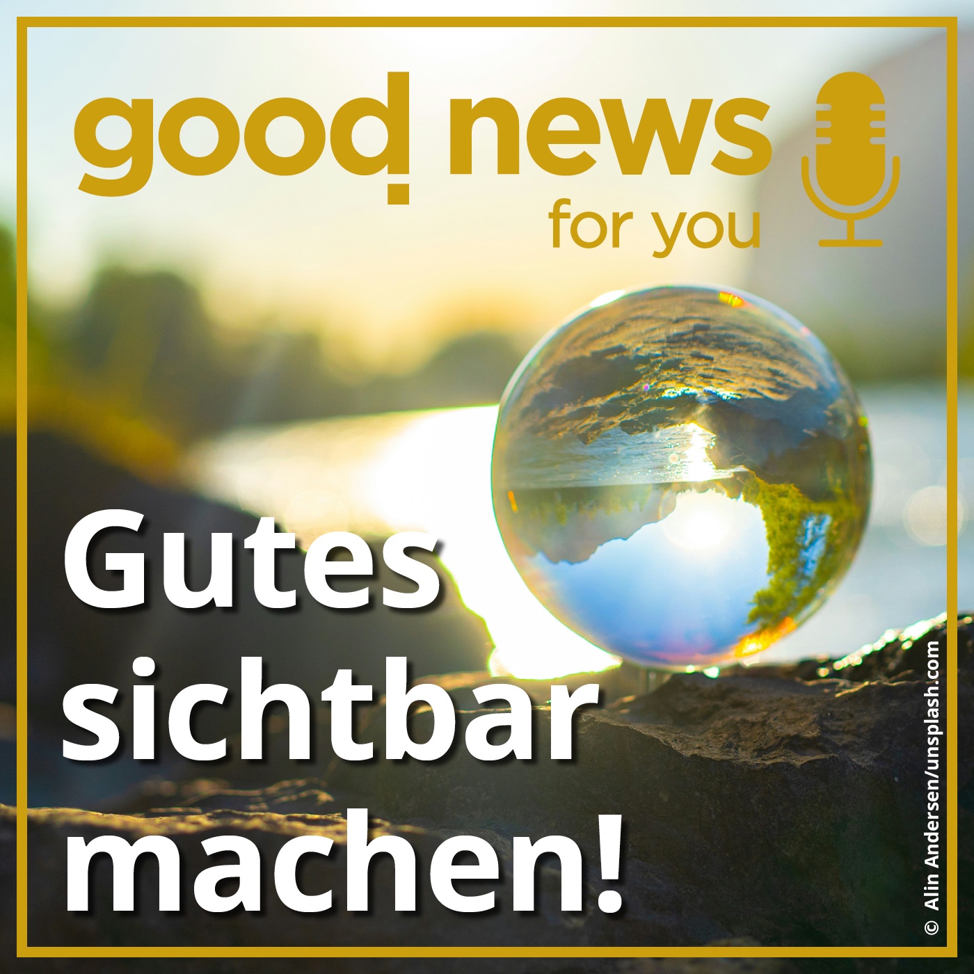 Gutes Sichtbar machen!