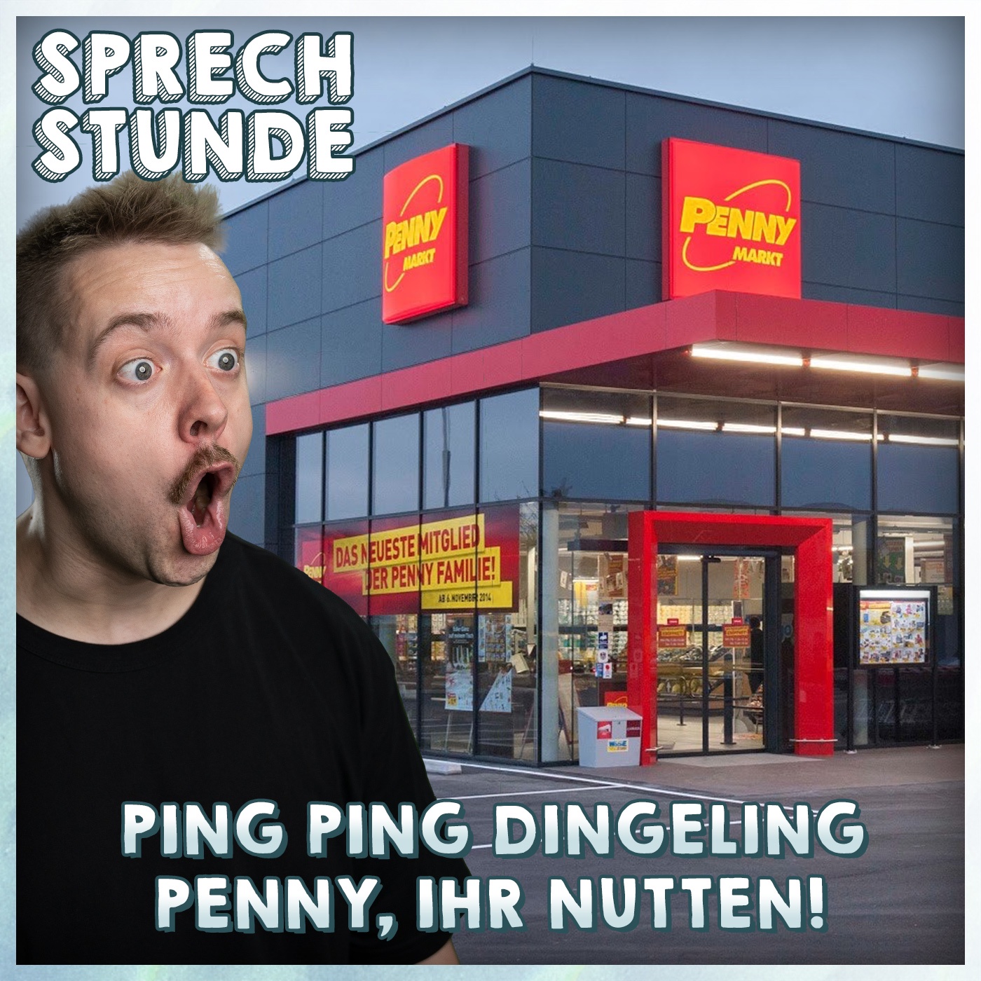 Ping Ping Dingeling Penny, ihr Nutten!