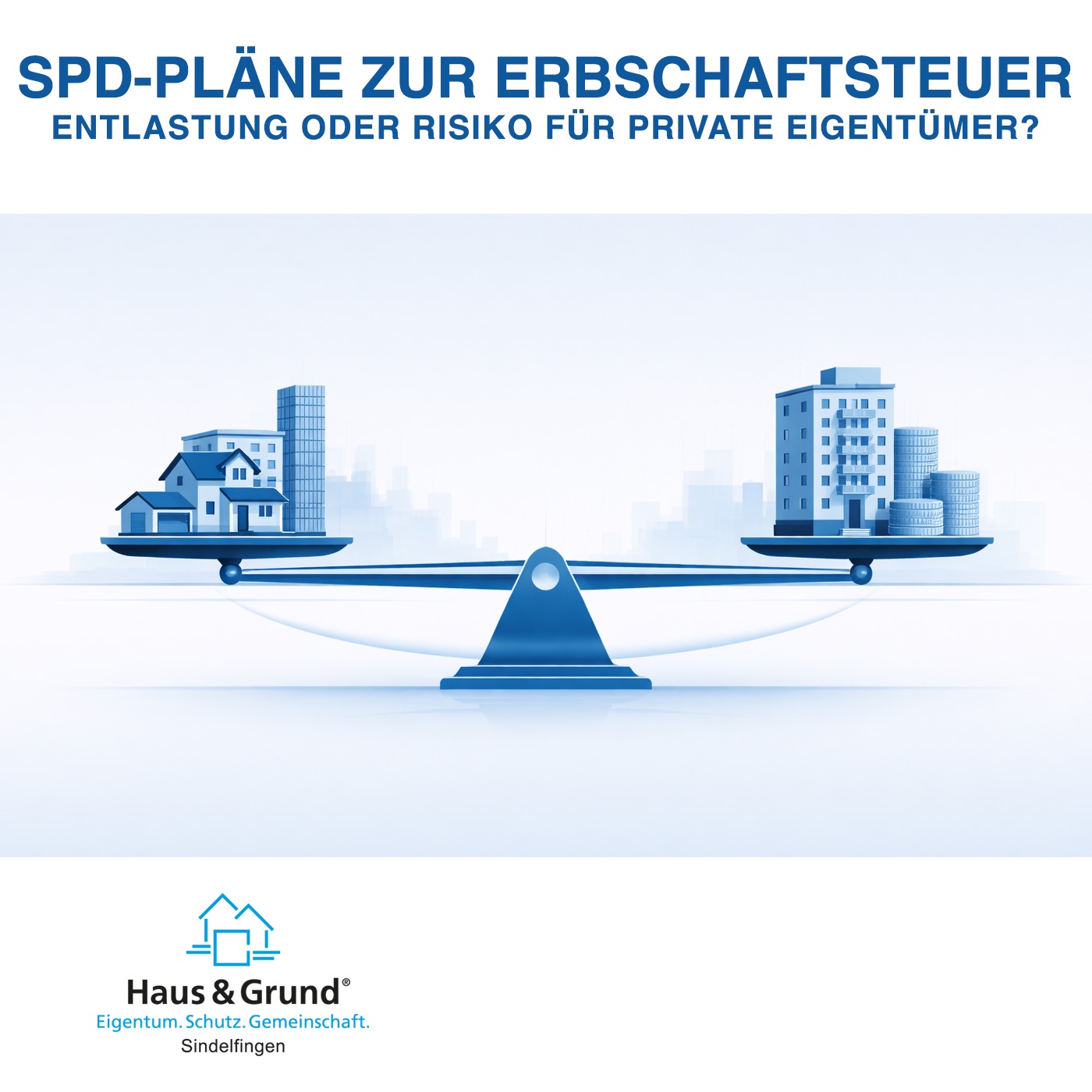 SPD-Pläne zur Erbschaftsteuer – Entlastung oder Risiko für private Eigentümer?