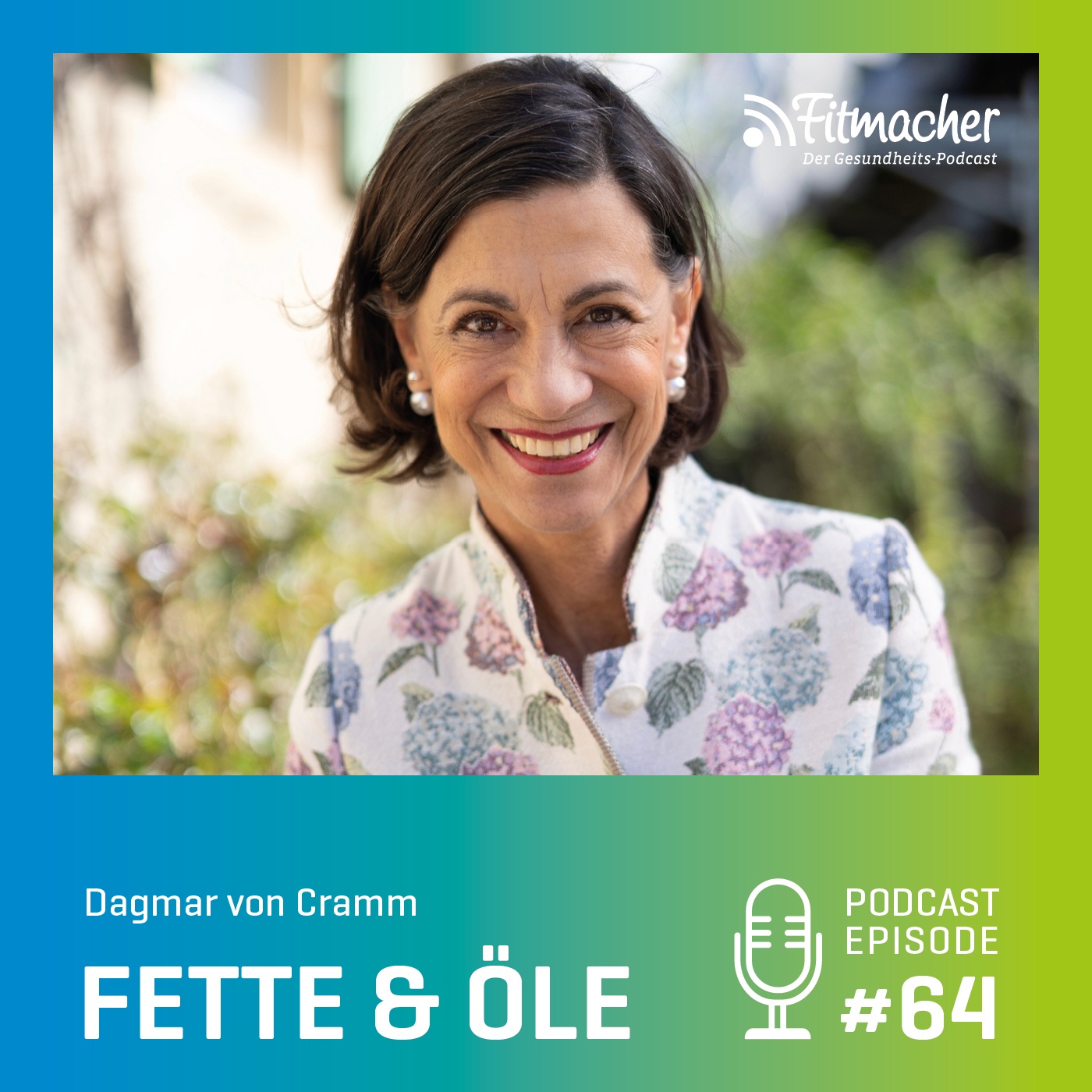 Fitmacher #64: Fette & Öle: Welchen Einfluss haben sie auf unsere Gesundheit?