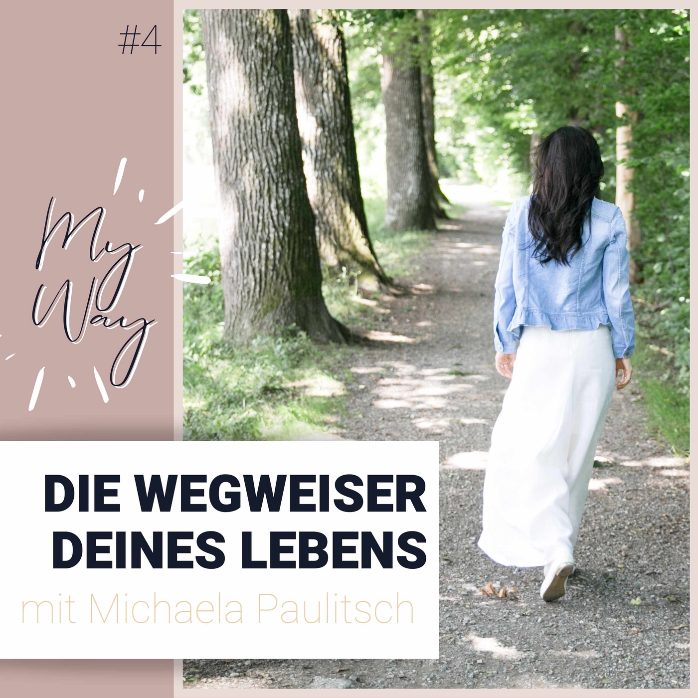 #4 Die Wegweiser deines Lebens