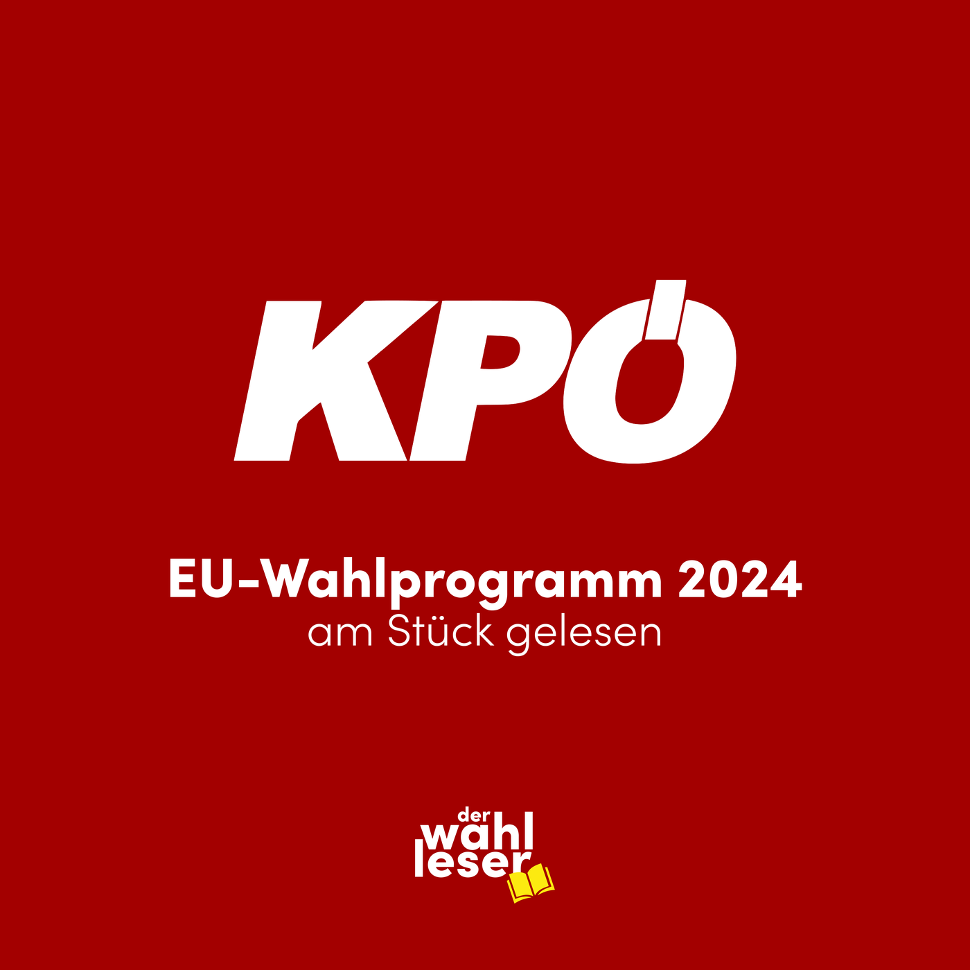 Das ganze EU-Wahlprogramm der KPÖ am Stück gelesen | Europawahl 2024