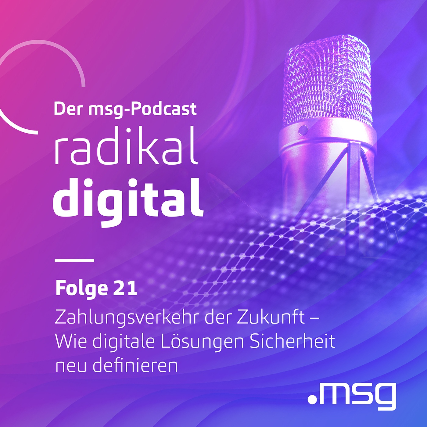 Folge 21: Zahlungsverkehr der Zukunft – Wie digitale Lösungen Sicherheit neu definieren