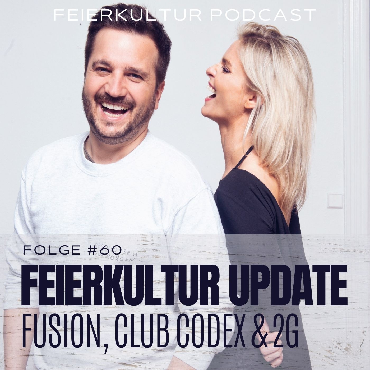 #60 - Feierkultur Update: Fusion Festival, Club Codex und 2G Regelung