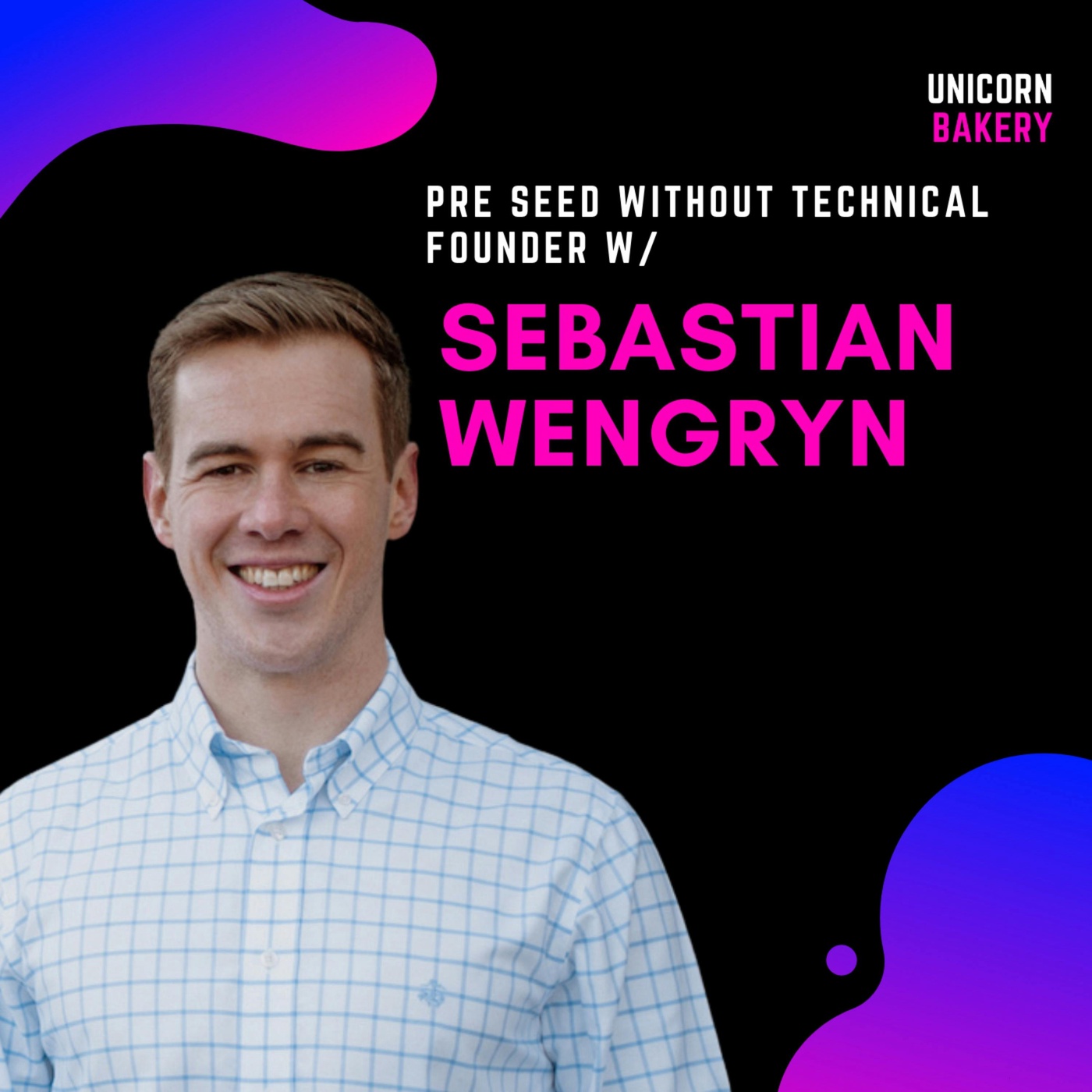 Finanzierungsrunde & MVP Entwicklung einer Software ohne technical Co-Founder? – Sebastian Wengryn, Contracthero