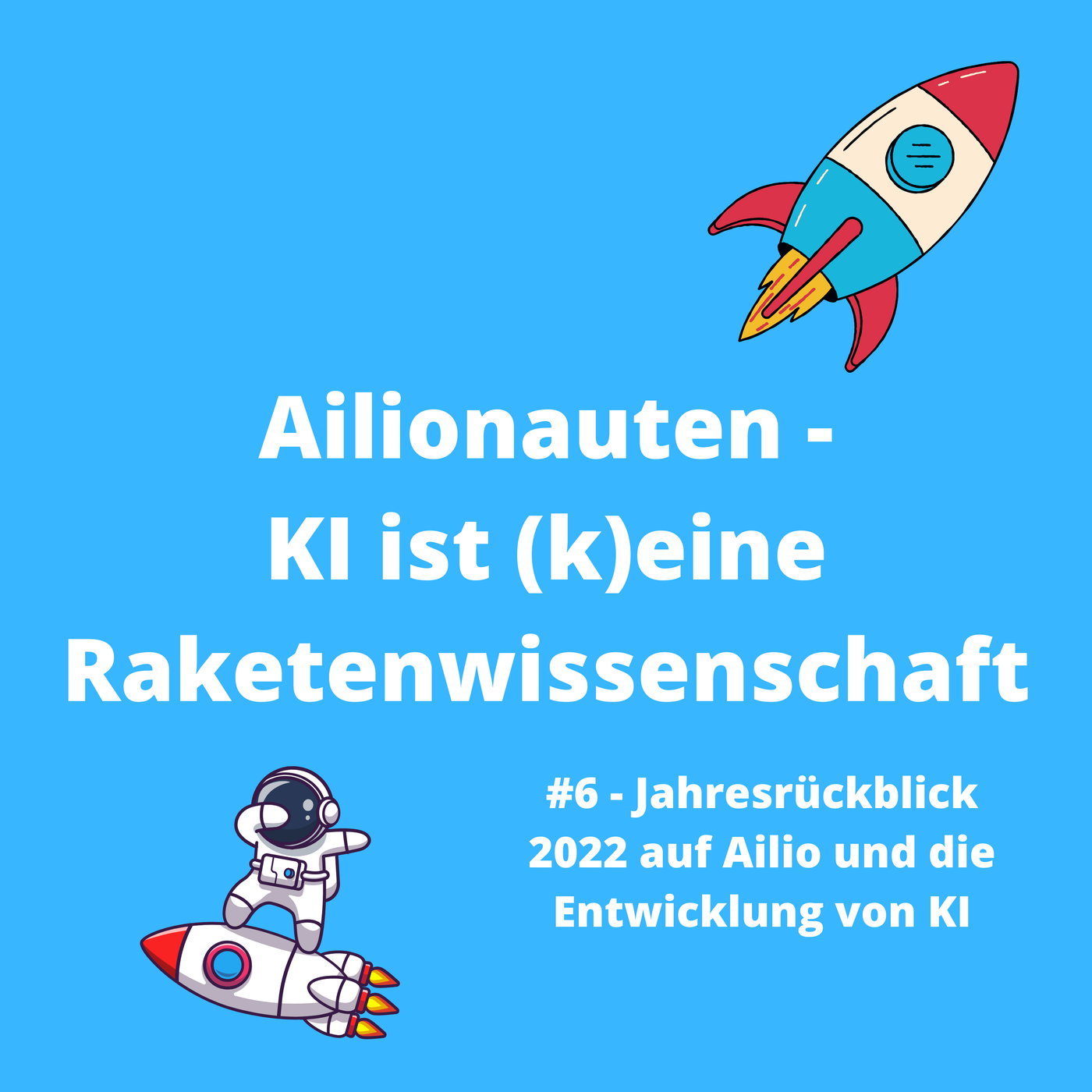 Jahresrückblick 2022 auf Ailio und die Entwicklung von KI