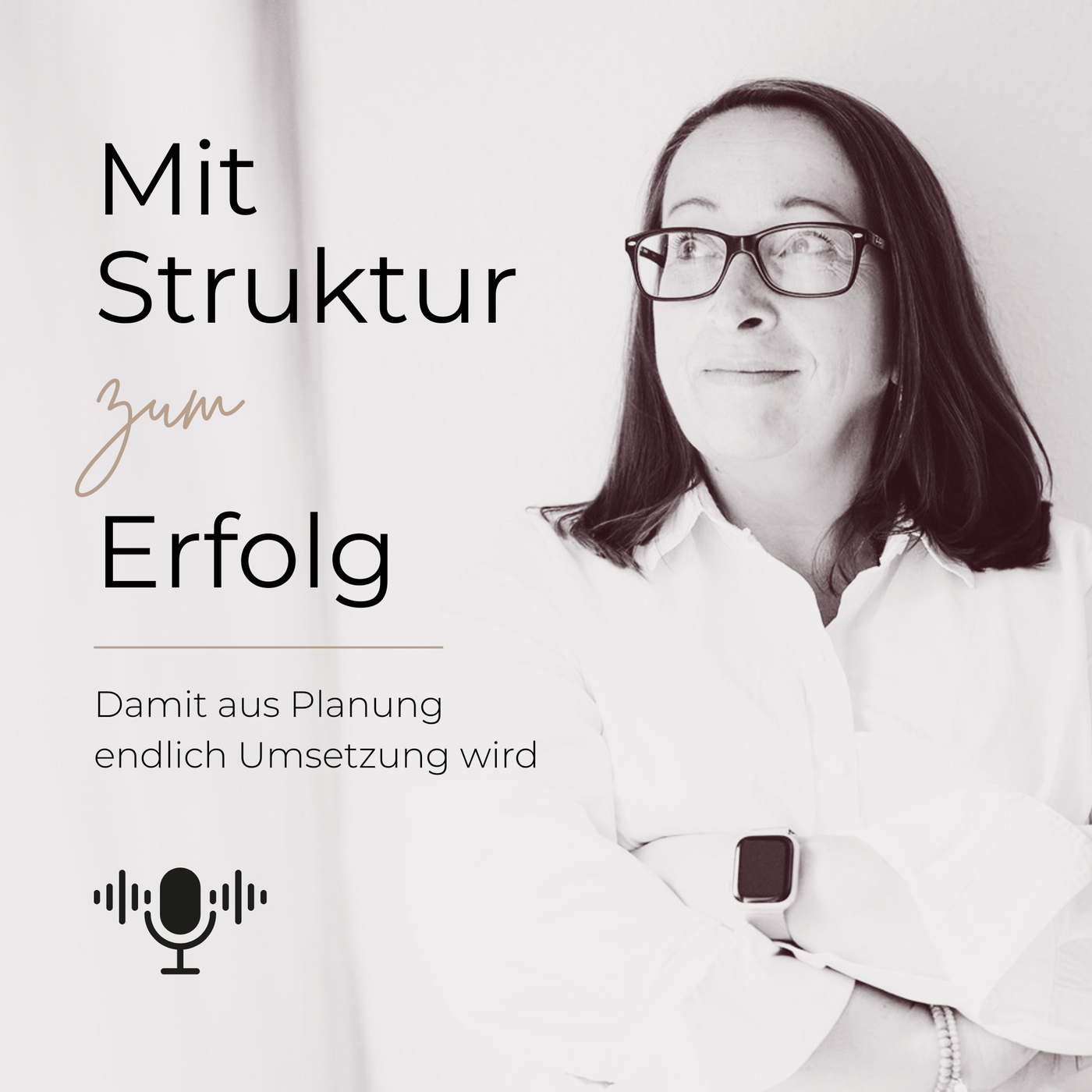 Mit Struktur zum Erfolg - Damit aus Planung endlich Umsetzung wird