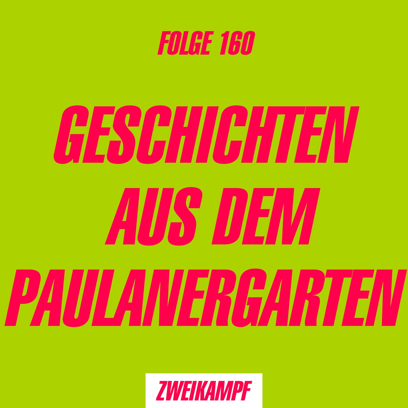 Folge 160: Geschichten aus dem Paulanergarten