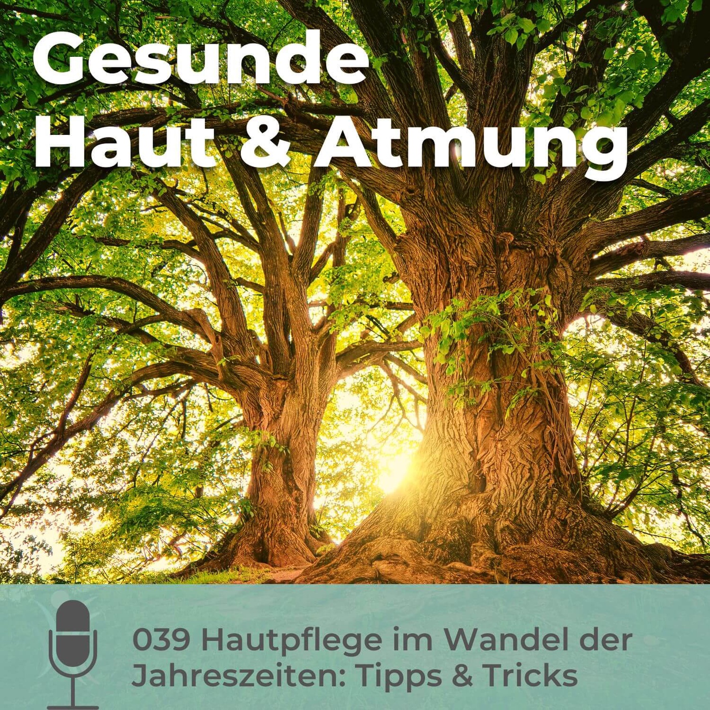 039 Hautpflege im Wandel der Jahreszeiten: Tipps & Tricks