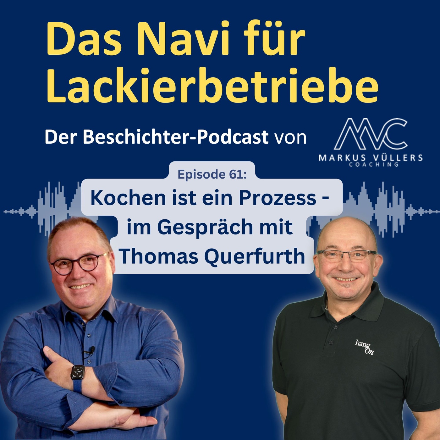 Kochen & Lackieren: Zwei Prozesse, ein Rezept