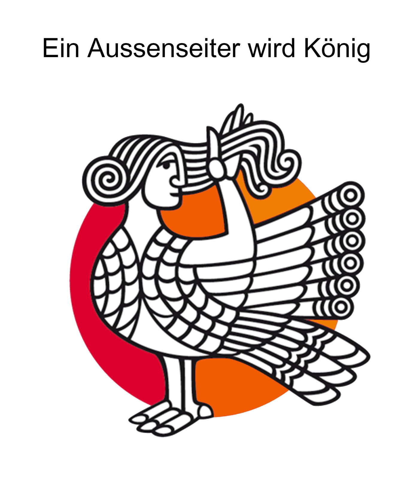 Ein Aussenseiter wird König