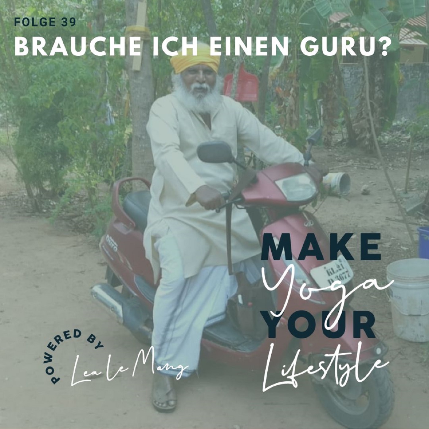 39 - Brauche ich einen Guru?
