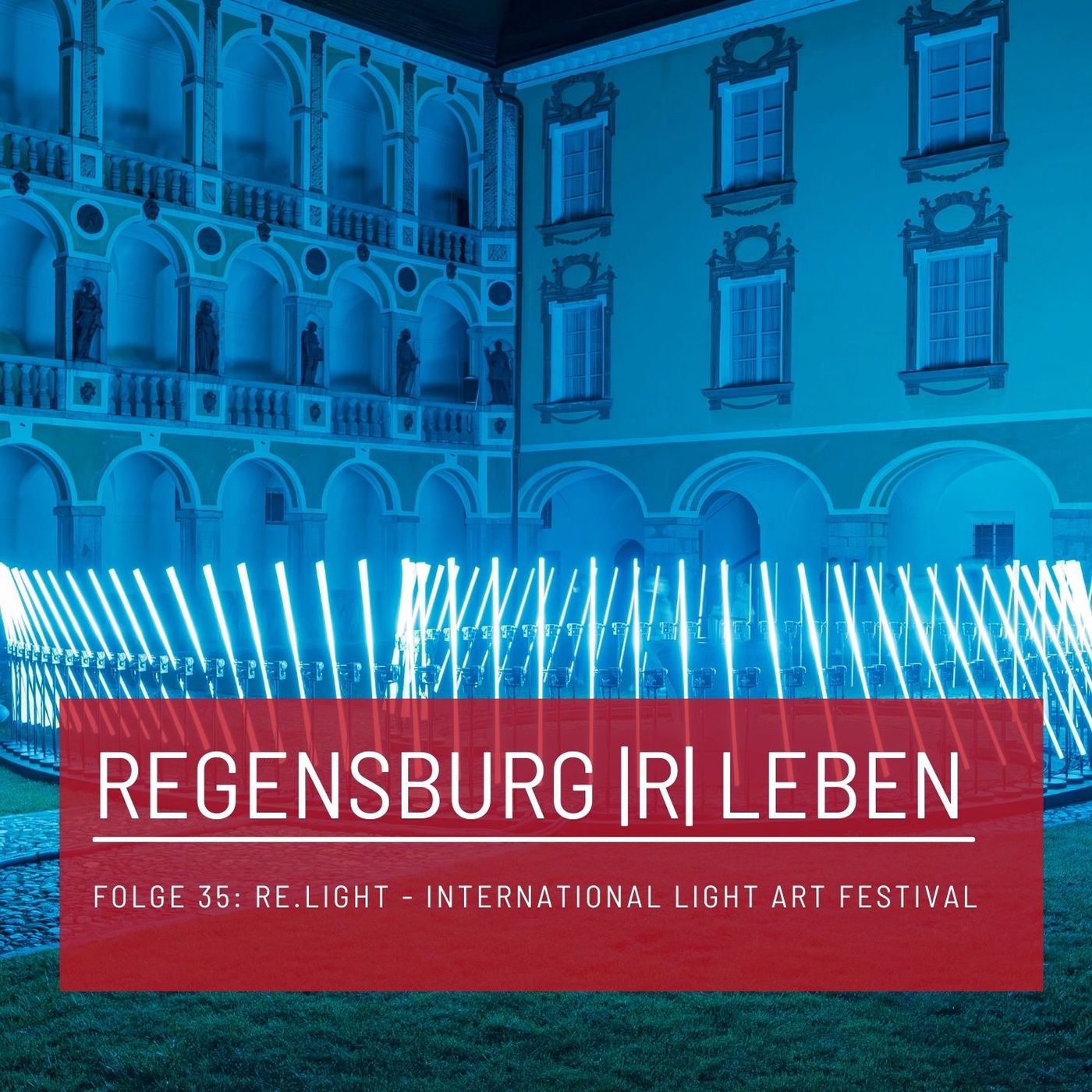 REGENSBURG |R| LEBEN - Folge 35 - RE.LIGHT