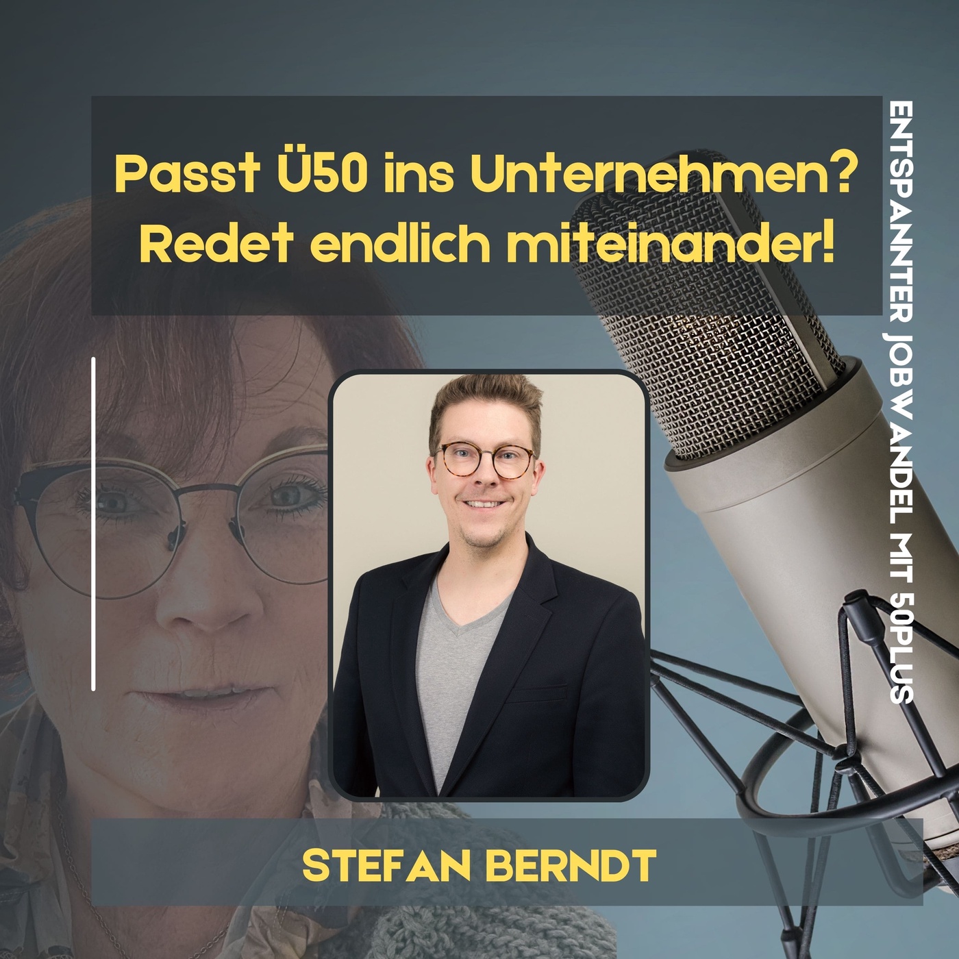 #32 - Passt Ü50 ins Unternehmen? Redet endlich miteinander!