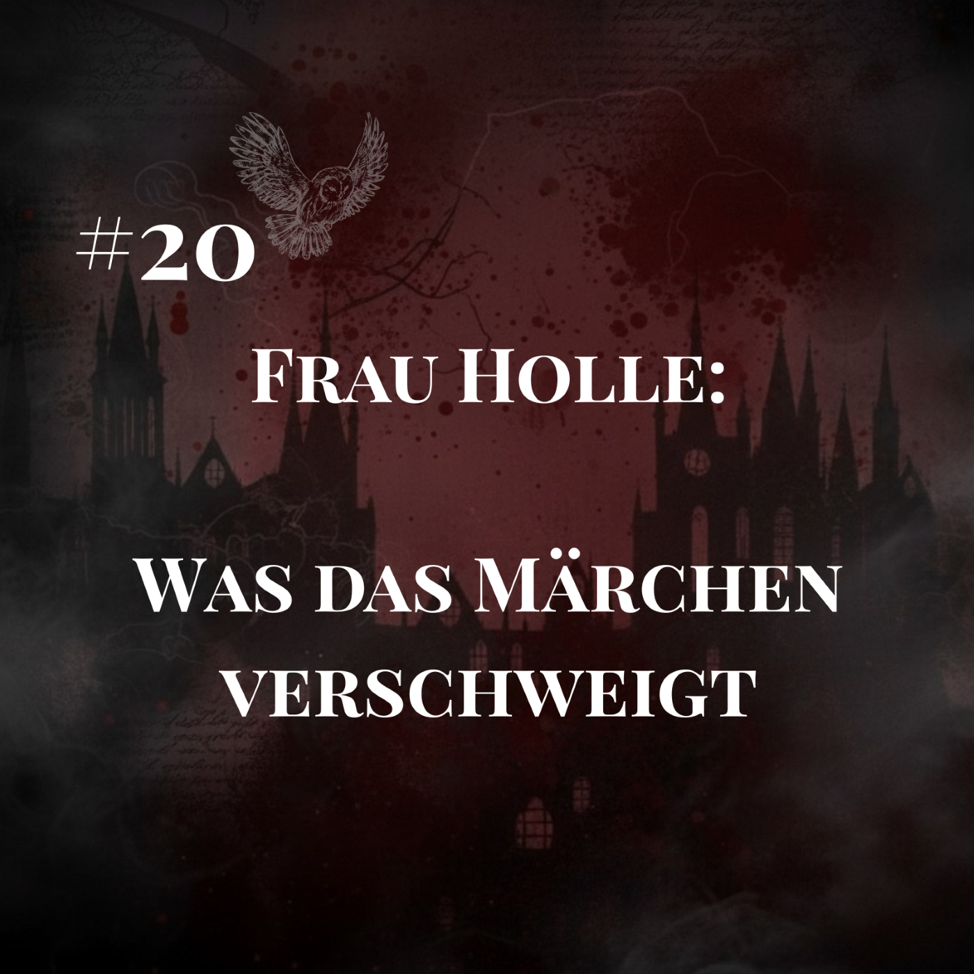 #20 Frau Holle: Was das Märchen verschweigt