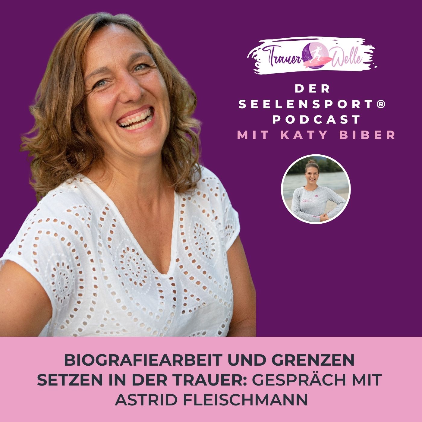 #63 Biografiearbeit und Grenzen setzen in der Trauer: Gespräch mit Astrid Fleischmann