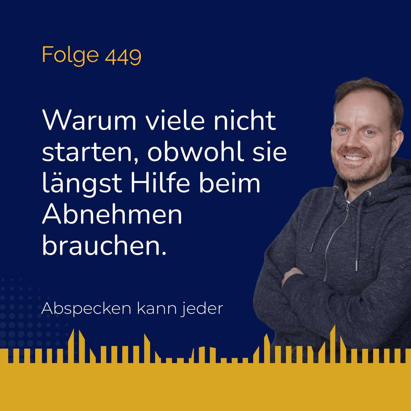Podcast 449 - Warum viele nicht starten, obwohl sie längst Hilfe beim Abnehmen brauchen